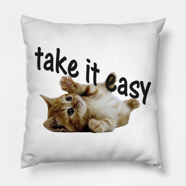 Take it easy Pillow by GNDesign