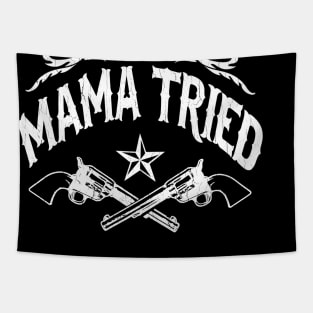 Mama Tried (vintage distressed look) Tapestry