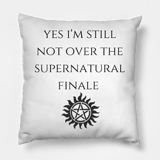 yes i'm still not over the supernatural finale possession tattoo Pillow