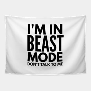 I'm In Beast Mode Don't Talk To Me - Workout Tapestry