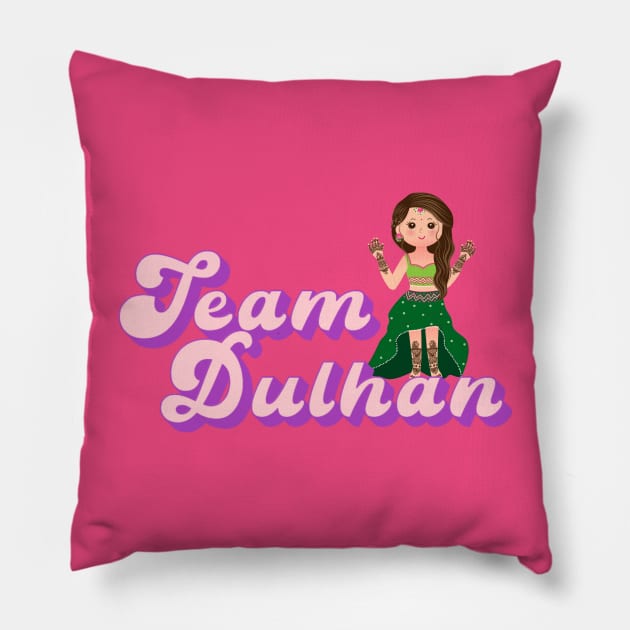 Desi Bride, Team Dulhan, Dulhan Desi Bride, Desi Wedding Pillow by Swag Like Desi