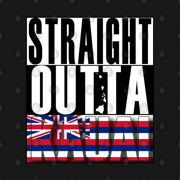 Straight Outta Kauai Hawai'i by Hawaii Nei All Day by hawaiineiallday