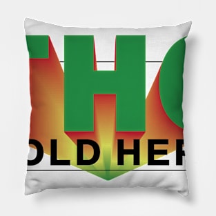 THC SOLD HERE _2 Pillow