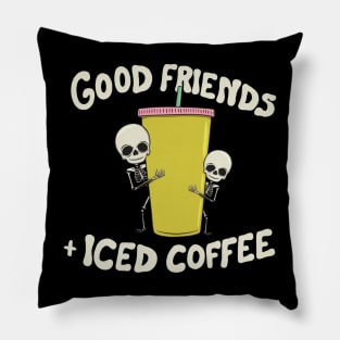 Good Friends and Iced Coffee Pillow