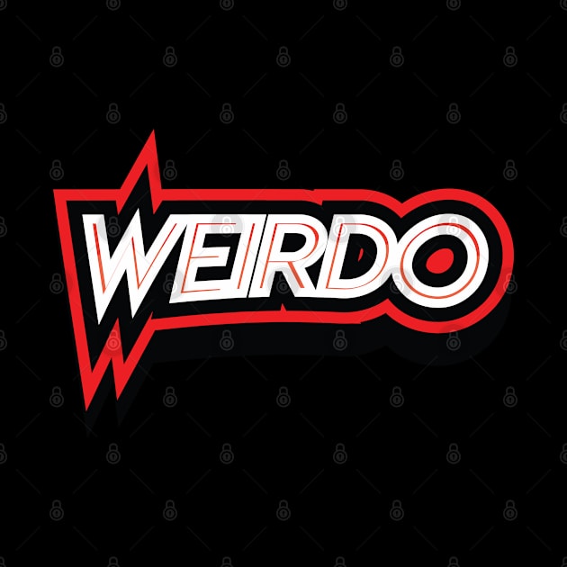 WEIRDO || FUNNY QUOTE by STUDIOVO