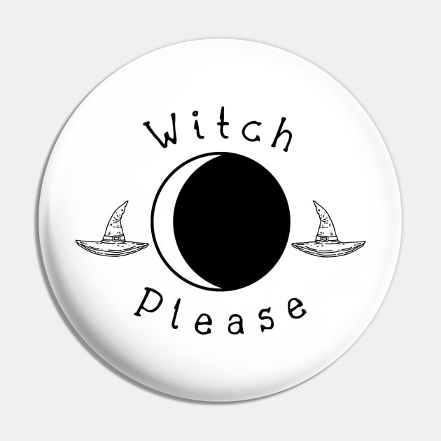 Witch Please Moon design Pin by MissV