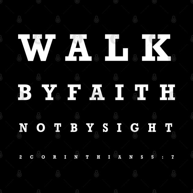 Walk by Faith not by Sight - Eye Chart by PacPrintwear8