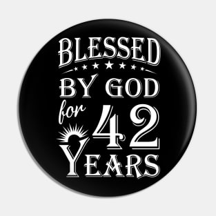 Blessed By God For 42 Years Christian Pin