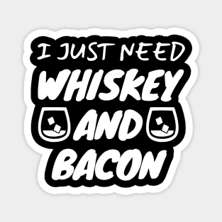 Whiskey And Bacon Magnet