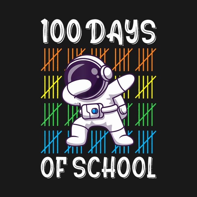 100th Day of School Boys Girls Kids Funny Dabbing Astronaut by deptrai0023