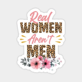 Real women aren't men | Girls t shirt | Women t shirt | Real Women | Women Power | Sublimation Design | Magnet