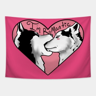 I'm Romantic Husky Love in a Heart Tapestry