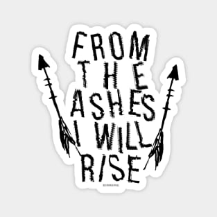 From the Ashes I will Rise Magnet