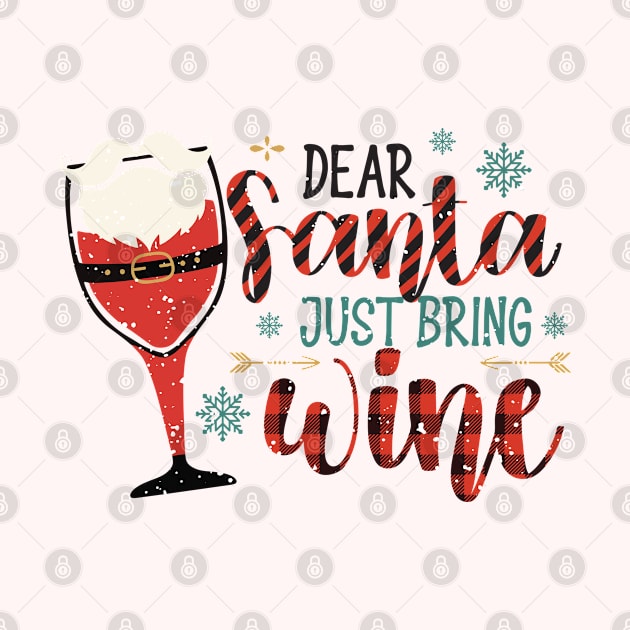 Dear Santa Just Bring Wine by Happii Pink