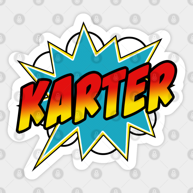 Boys Karter Name Comic Book Superhero - Karter Name - Sticker  TeePublic