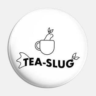 Tea Slug / Sea Slug in a Mug Pin