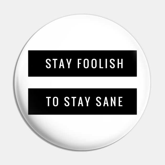 stay foolish to stay sane Pin by GMAT