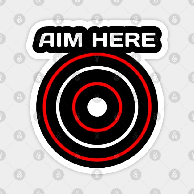 Aim Here Magnet by emilycatherineconley