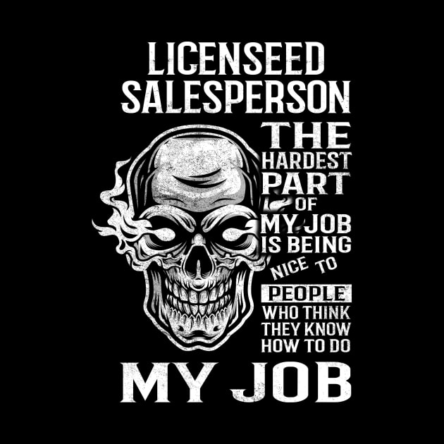 Licenseed Salesperson T Shirt - The Hardest Part Gift Item Tee by candicekeely6155