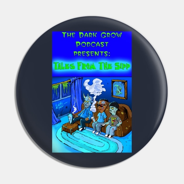 The Dark Grow Podcast : Tales from the Sipp Pin by Art Of Lunatik