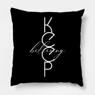 Keep Believing Motivational Word Art Minimalist Aesthetic Design Pillow