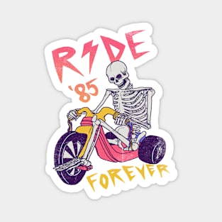 Ride Forever Magnet