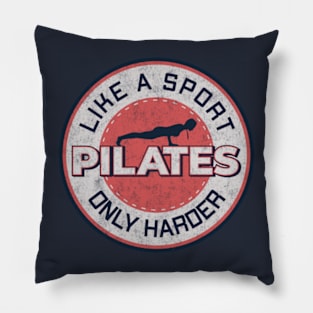 Pilates Lover - Harder Than Sport - Pilates Quote Pillow