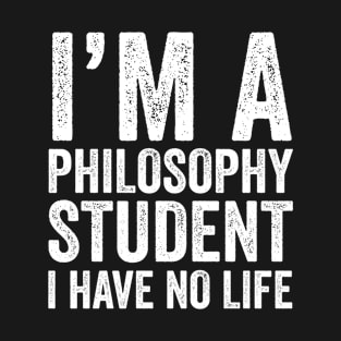 Philosophy Student T-Shirt