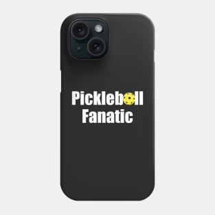 Pickleball Fanatic Phone Case