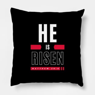 HE IS RISEN Pillow