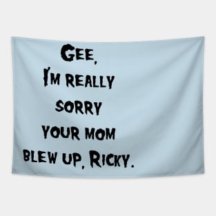 Sorry Your Mom Blew Up Tapestry