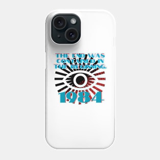 The End Was Contained in the Beginning. Phone Case