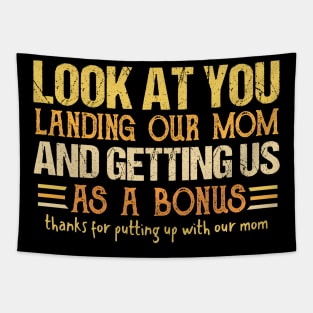 Look at you landing our mom Tapestry