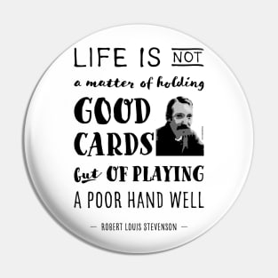 Robert Louis Stevenson Quote about life Pin