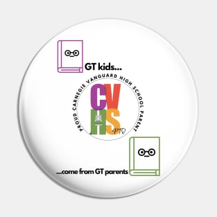 (MAIN DESIGN ON BACK OF T-SHIRT) GT KIDS COME FROM GT PARENTS CVHS 2 Pin