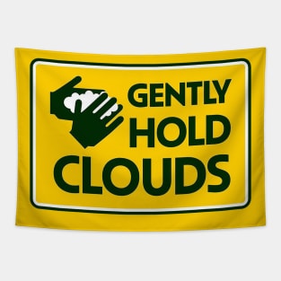 GENTLY HOLD CLOUDS Tapestry