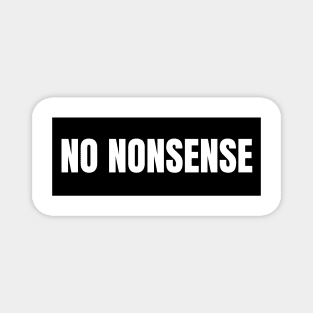 No nonsense Magnet