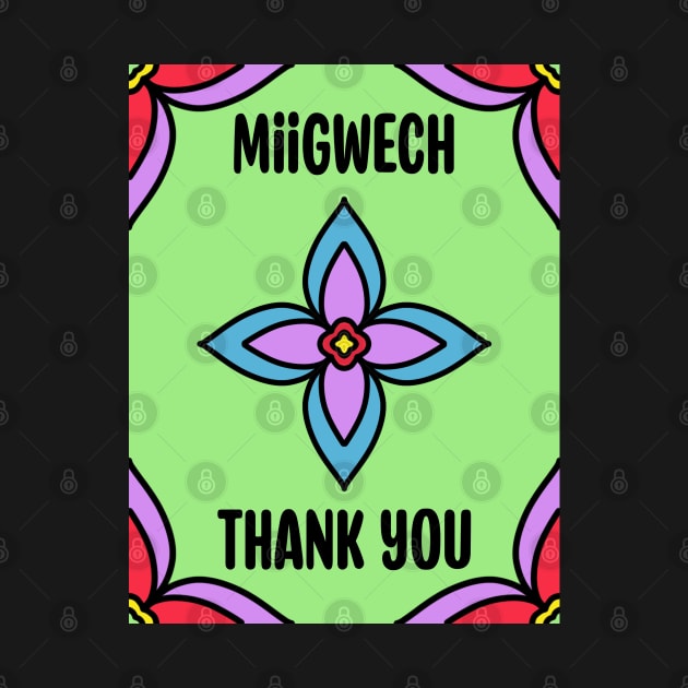 Thank You Ojibwe by Niibidoon