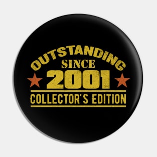 Outstanding Since 2001 Pin