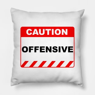 Funny Human Caution Label / Sign OFFENSIVE Sayings Sarcasm Humor Quotes Pillow