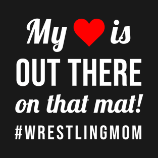 Wrestling mom T-Shirt