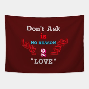 Love is love, no reason Tapestry