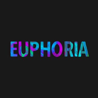 EUPHORIA T-Shirt