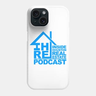 Inside Houston Real Estate Podcast Phone Case