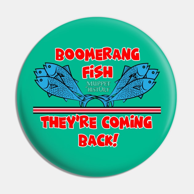 Boomerang Fish! Pin by Muppet History