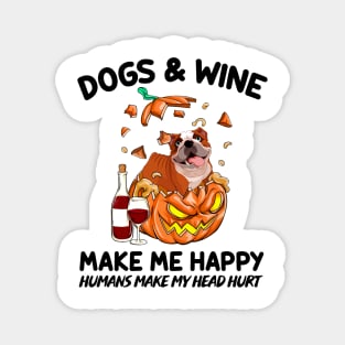 Bulldog & Wine Make Me Happy Humans Make My Head Hurt T-shirt Magnet