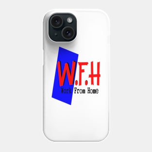 Work From Home | Covid 19 Phone Case