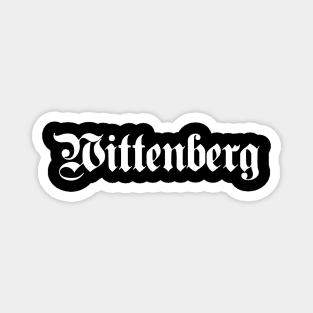 Wittenberg written with gothic font Magnet