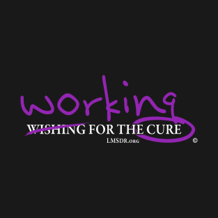 Working for the Cure T-Shirt