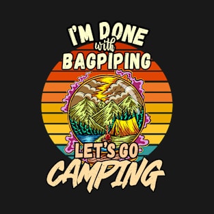 BAGPIPING AND CAMPING DESIGN VINTAGE CLASSIC RETRO COLORFUL PERFECT FOR  BAGPIPER AND CAMPERS T-Shirt